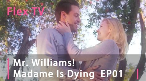 flex tv mr williams madame is dying|mr hunter madam is dying.